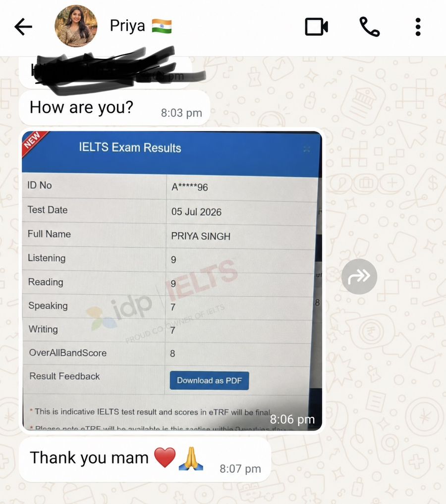 WhatsApp message from student Priya Singh sharing her IELTS result: Listening 9, Reading 9, Speaking 7, Writing 7, Overall Band 8